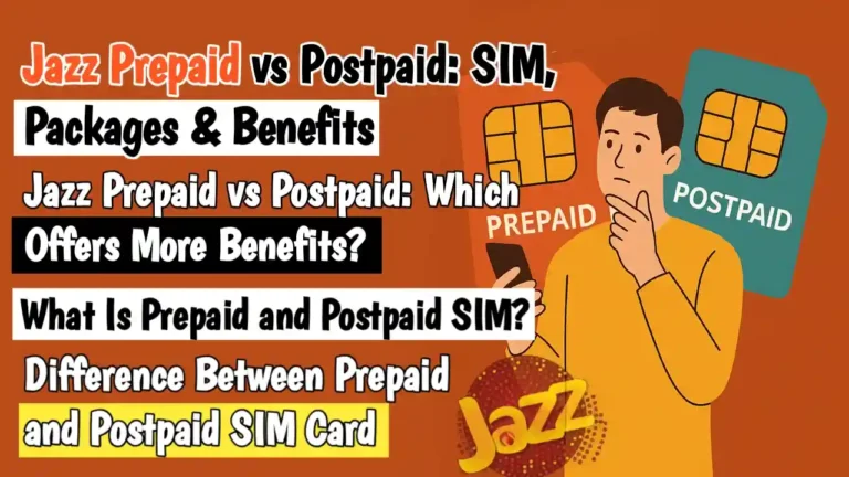 Jazz Prepaid vs Postpaid: SIM, Packages & Benefits