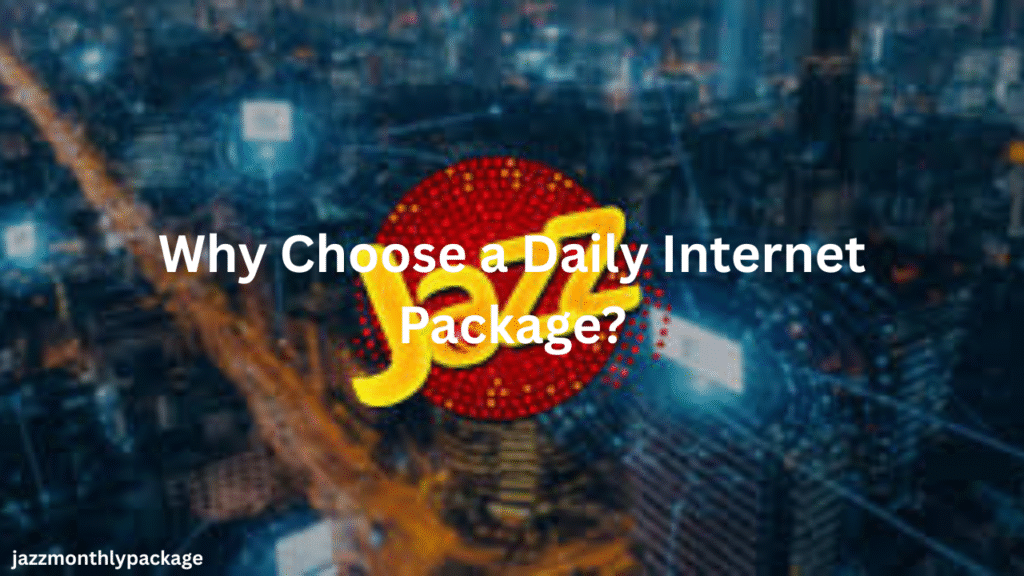 Why Choose a Daily Internet Package?