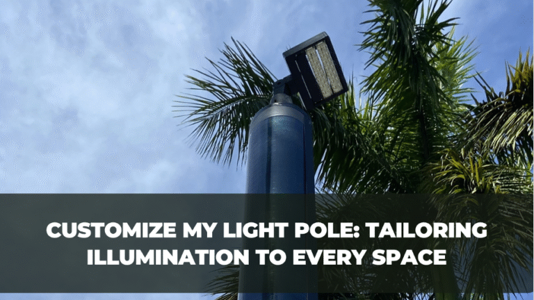 Customize My Light Pole: Tailoring Illumination to Every Space